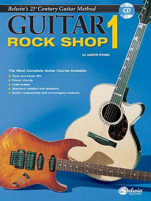 Belwin's 21st Century Guitar Rock Shop 1 de Aaron Stang