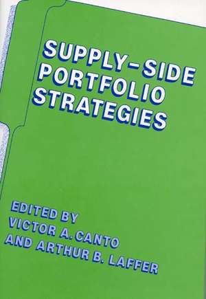 Supply-Side Portfolio Strategies de Victor A. Canto