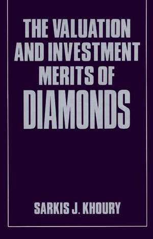 The Valuation and Investment Merits of Diamonds de Sarkis Khoury