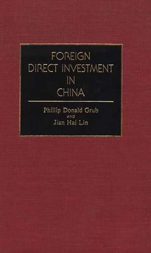 Foreign Direct Investment in China de Philip D. Grub