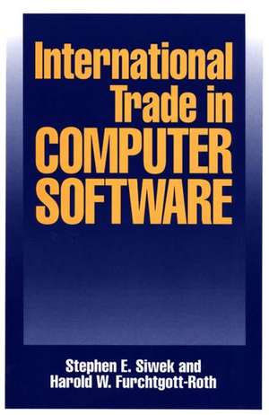 International Trade in Computer Software de Harold W. Furchtgott Roth