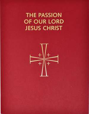 Passion of Our Lord de Catholic Book Publishing Co