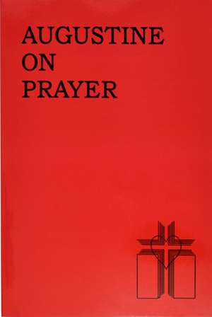 Hand, T: Augustine on Prayer