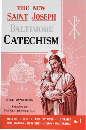 Saint Joseph Baltimore Catechism (No. 1) de Bennet Kelley