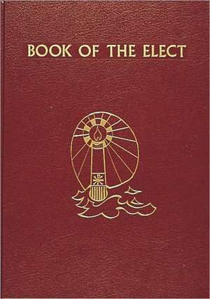 Book of the Elect de Catholic Book Publishing Co