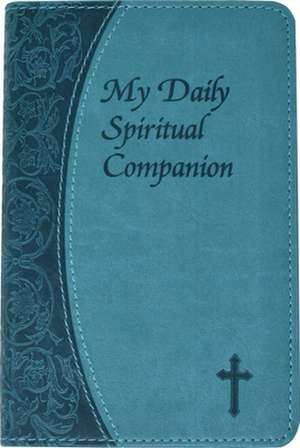 My Daily Spiritual Companion-Teal de Marcy Alborghetti