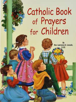 Catholic Book of Prayers for Children de Jude Winkler