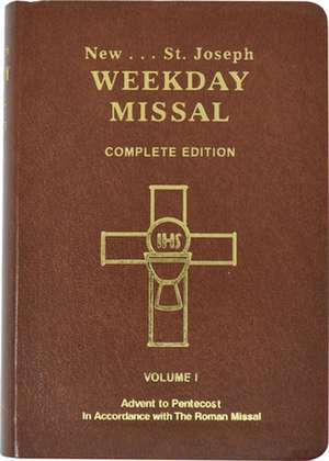 Saint Joseph Weekday Missal (Vol. I/Advent to Pentecost) de Catholic Book Publishing Co