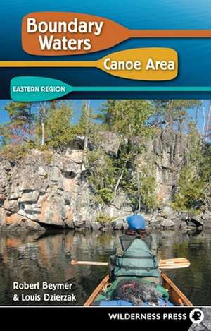 Boundary Waters Canoe Area: Eastern Region de Robert Beymer