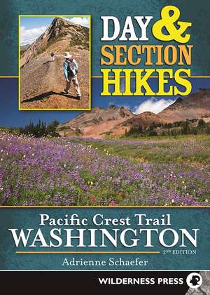 Day and Section Hikes Pacific Crest Trail de Adrienne Schaefer