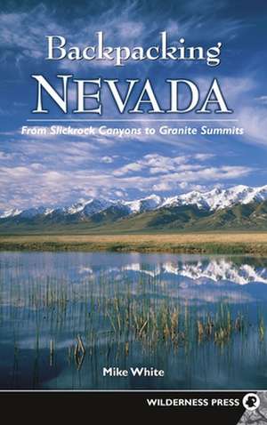 Backpacking Nevada de Mike White