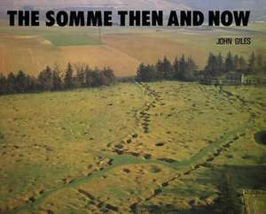 Somme: Then and Now de John Giles