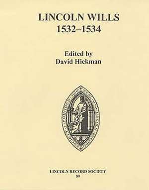 Lincoln Wills, 1532–1534 LRS89 de David Hickman