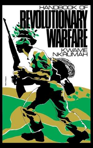 Handbook of Revolutionary Warfare de Kwame Nkrumah