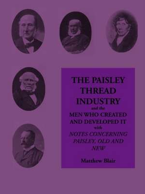 The Paisley Thread Industry de Matthew Blair