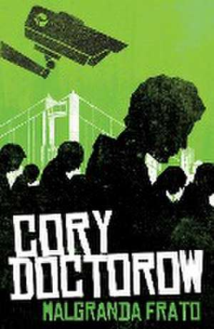 Malgranda frato de Cory Doctorow