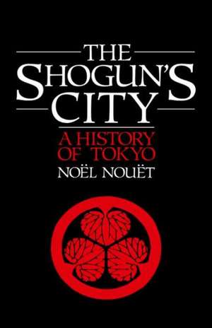 Shoguns City de Noel Nouet