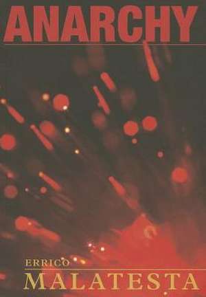 Anarchy de Errico Malatesta