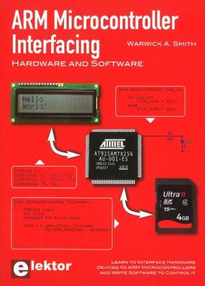 ARM Microcontroller Interfacing de Warwick A. Smith