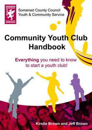 Community Youth Club Handbook de Jeff Brown