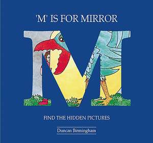 Birmingham, D: M. is for Mirror de Duncan Birmingham