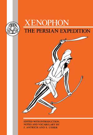 Xenophon: The Persian Expedition: Anabasis de J. Antrich