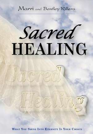 Sacred Healing de Marri Rillera