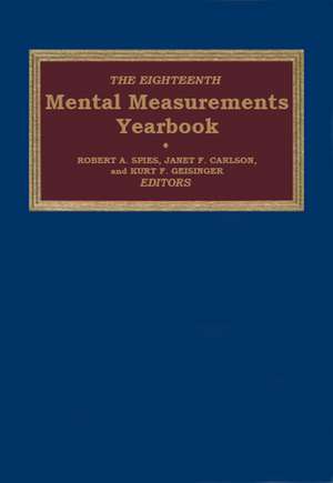 The Eighteenth Mental Measurements Yearbook de Robert A. Spies