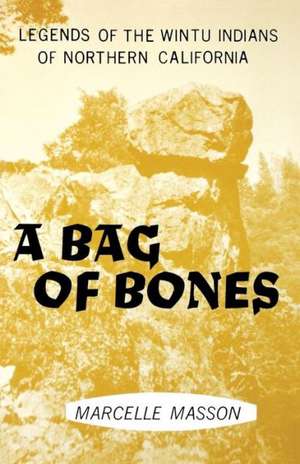 A Bag of Bones, Legends of the Wintu de Adan Treganza