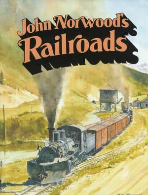 John Norwood's Railroads de John Norwood