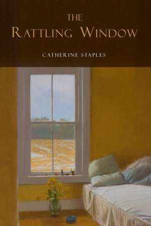 The Rattling Window de Catherine Staples