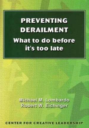 Preventing Derailment de Michael M. Lombardo