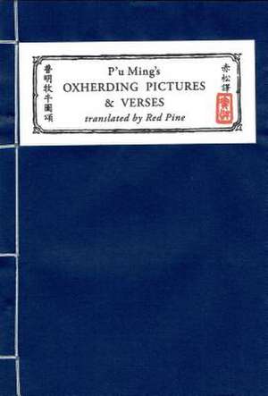 P'u Ming's Oxherding Pictures and Verses, 2nd Edition de Red Pine