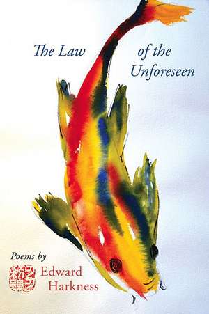 The Law of the Unforeseen de Edward Harkness