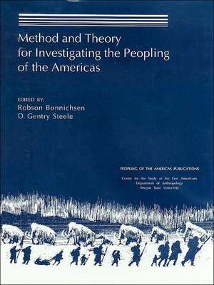 Method and Theory for Investigating the Peopling of the Americas de Robson Bonnichsen