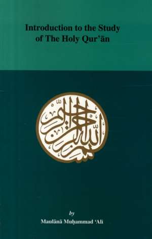 Introduction to the Study of the Holy Quran: Early Buddhist Art from Korea and Japan de M. Ali