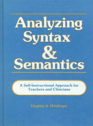 Analyzing Syntax & Semantics Textbook de Virginia Heidinger