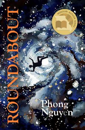 Roundabout: An Improvisational Fiction de Phong Nguyen