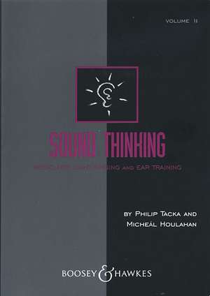 Sound Thinking - Volume II: Music for Sight-Singing and Ear Training de Philip Tacka