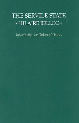 SERVILE STATE, THE de HILAIRE BELLOC