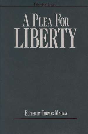 PLEA FOR LIBERTY, A de Thomas MacKay