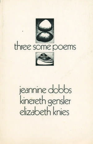 Three Some Poems de Kinereth Gensler