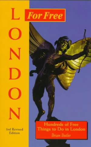 London for Free, 3rd Revised Edition de Brian Butler