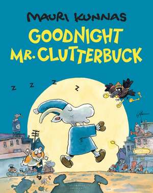 Goodnight, Mr. Clutterbuck de Mauri Kunnas