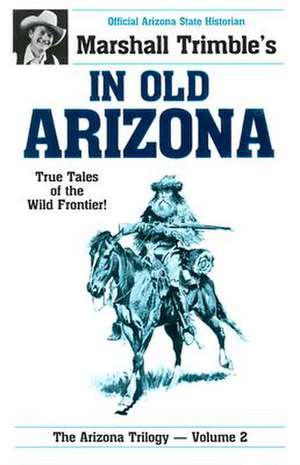 In Old Arizona de Marshall Trimble