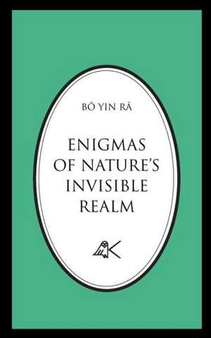 Enigmas of Nature's Invisible Realm de Bo Yin Ra