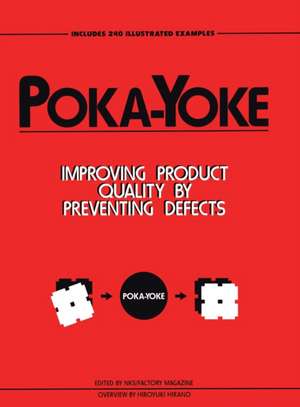 Poka-Yoke: Improving Product Quality by Preventing Defects de Nikkan Kogyo Shimbun