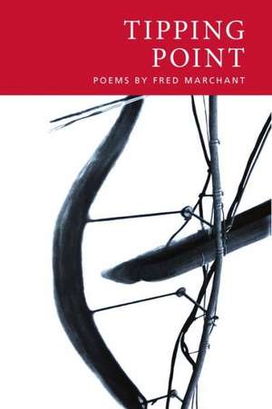 Tipping Point (20th Anniversary Edition) de Fred Marchant