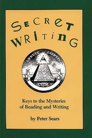 Secret Writing de Peter Sears