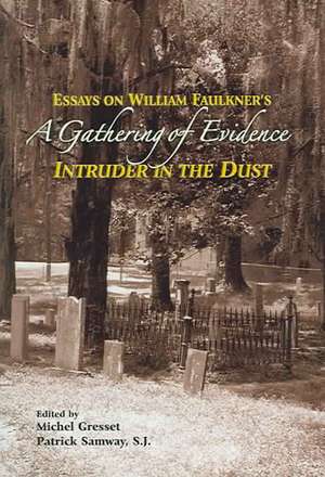 A Gathering of Evidence – Essays on William Faulkner`s `Intruder in the Dust` de Michel Gresset